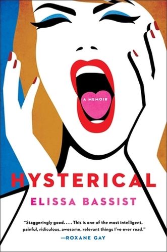 Hysterical: A Memoir