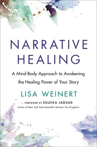 Narrative Healing: Awaken the Power of Your Story