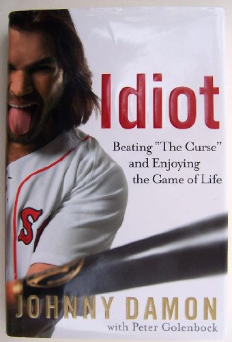 Idiot: Beating "The Curse" and Enjoying the Game of Life
