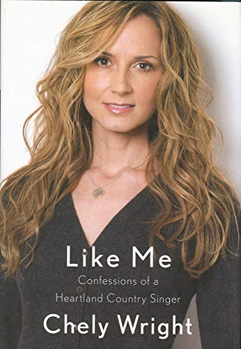 Like Me: Confessions of a Heartland Country Singer