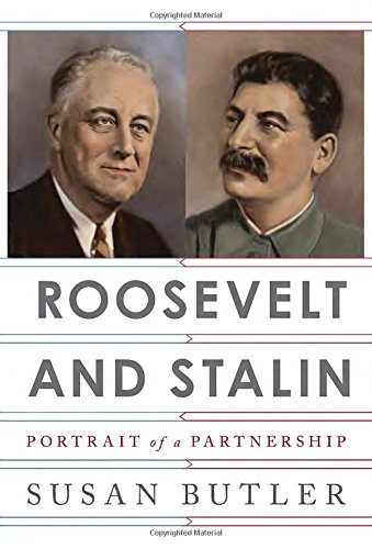 Roosevelt and Stalin: Portrait of a Partnership