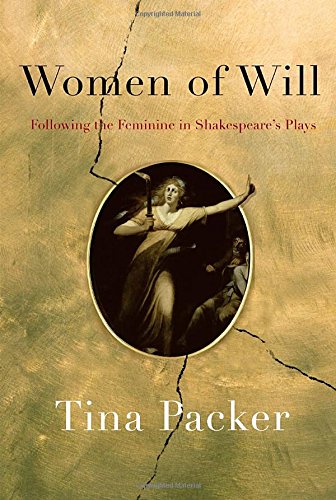 Women of Will: Following the Feminine in Shakespeare's Plays