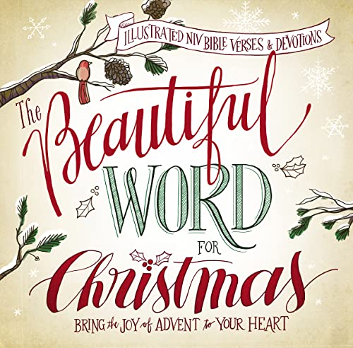 The Beautiful Word for Christmas: Illustrated NIV Verses and Devotions (A 31-Day Devotional)