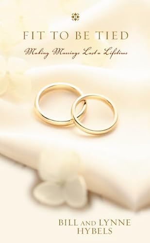 Fit to be Tied: Making Marriage Last a Lifetime