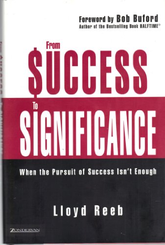 From Success to Significance: When the Pursuit of Success Isn't Enough