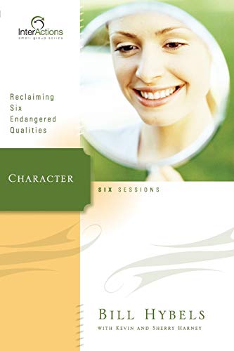 Character: Reclaiming Six Endangered Qualities