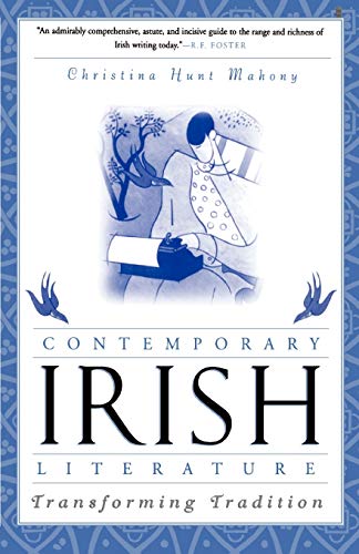 Contemporary Irish Literature: Transforming Tradition