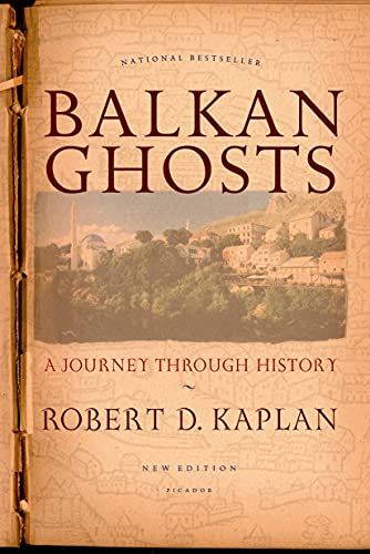 Balkan Ghosts: A Journey Through History