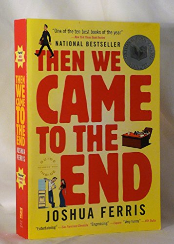 Then We Came to the End: A Novel