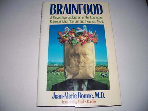 Brainfood: A Provocative Exploration of the Connection Between What