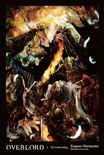 Overlord, Vol. 1 (Novel): The Undead King