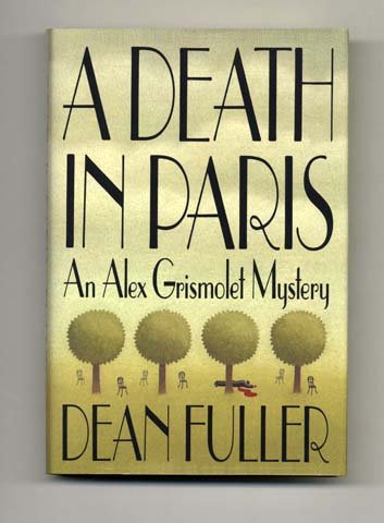 A Death in Paris: An Alex Grismolet Mystery