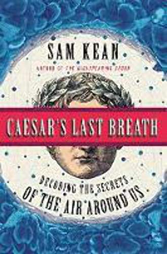 Caesar's Last Breath: Decoding the Secrets of the Air Around Us