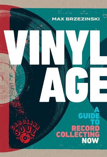 Vinyl Age: A Guide to Record Collecting Now