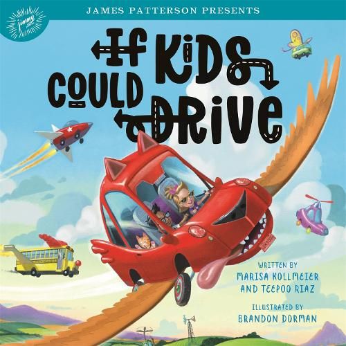 If Kids Could Drive