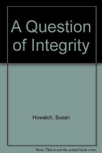 A Question of Integrity