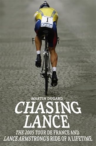 Chasing Lance: Through France on a Ride of a Lifetime