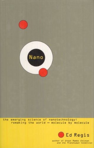 Nano: The Emerging Science of Nanotechnology: Remaking the