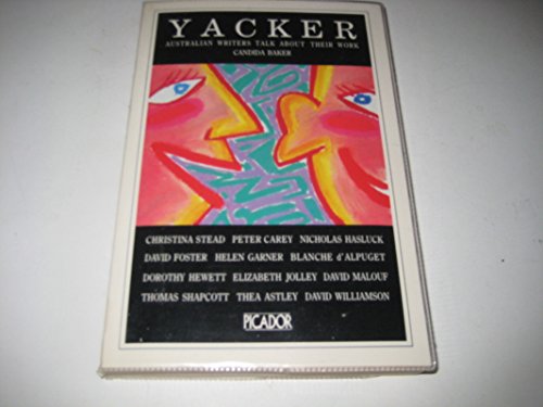 Yacker: Australian Writers Talk About Their Work