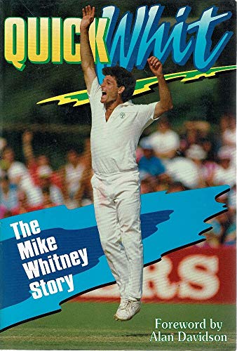 Quick Whit: the Michael Whitney Story
