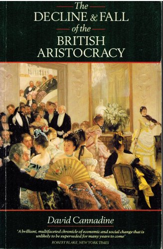 The Decline and Fall of the British Aristocracy