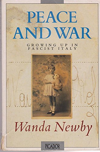 Peace and War: Growing Up in Fascist Italy