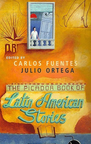 The Picador Book of Latin American Stories