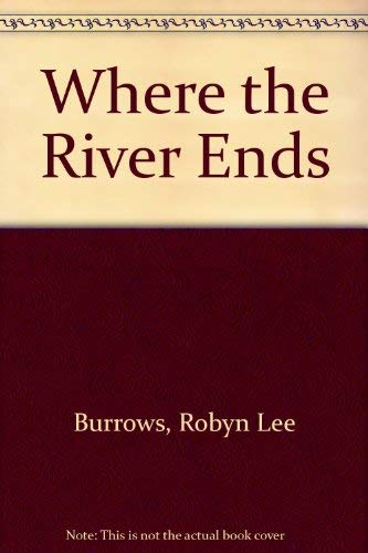 Where the River Ends