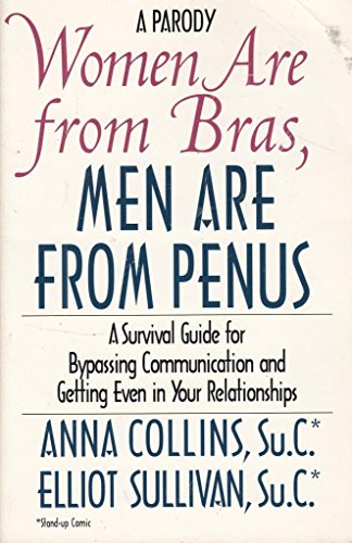 Women are from Bras, Men are from Penus