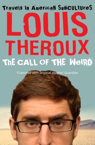 The Call of the Weird: Travels in American Subcultures