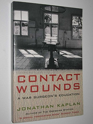 Contact Wounds: A War Surgeon's Education