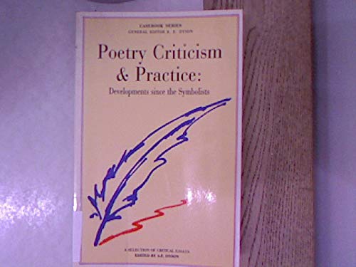 Poetry Criticism and Practice: Developments Since the Symbolists