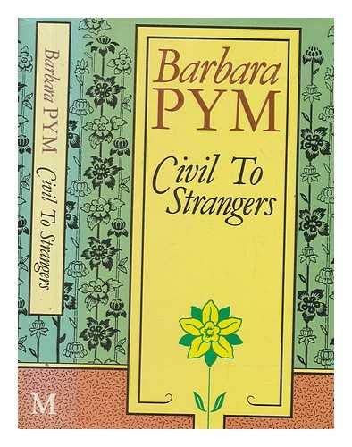 Civil to Strangers and Other Writings