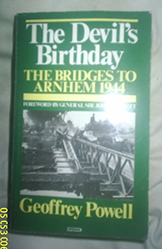 The Devil's Birthday: Bridges to Arnhem, 1944