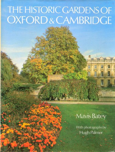 The Historic Gardens of Oxford and Cambridge