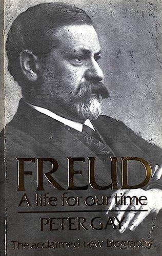 Freud: A Life in Our Time