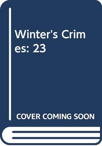Winter's Crimes: 23