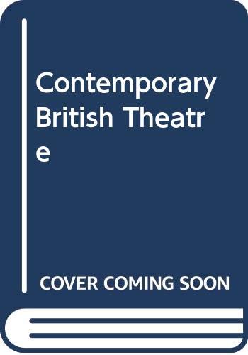 Contemporary British Theatre
