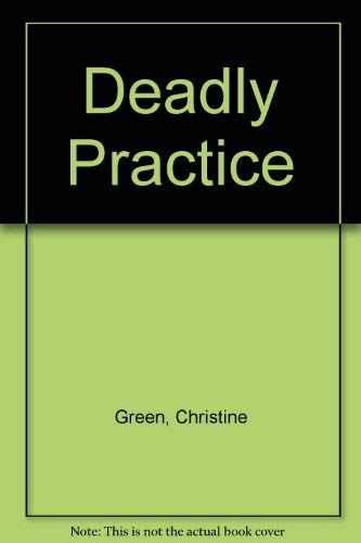 Deadly Practice