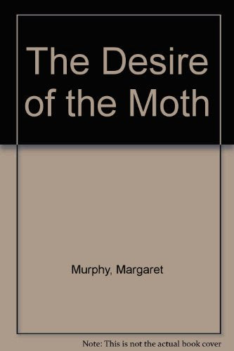 The Desire of the Moth