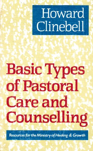 Basic Types of Pastoral Care and Counselling: Resources for the