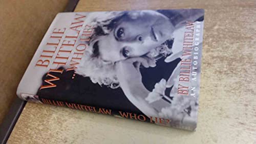 Billie Whitelaw...Who He?