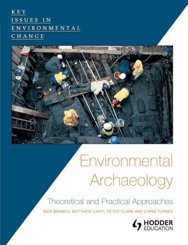 Environmental Archaeology: Theoretical and Practical Approaches