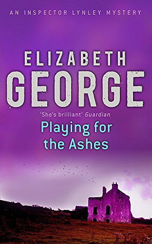 Playing For The Ashes: An Inspector Lynley Novel: 7