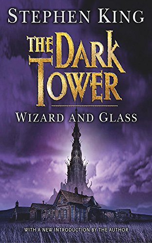 The Dark Tower IV: Wizard and Glass: (Volume 4)