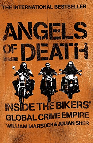 Angels of Death: Inside the Bikers' Global Crime Empire