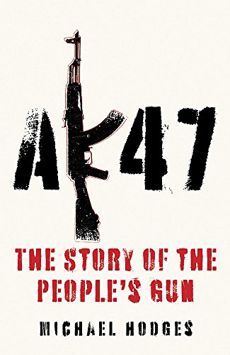 AK47: The Story of the People's Gun