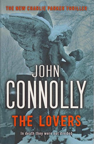 The Lovers: A Charlie Parker Thriller: 8