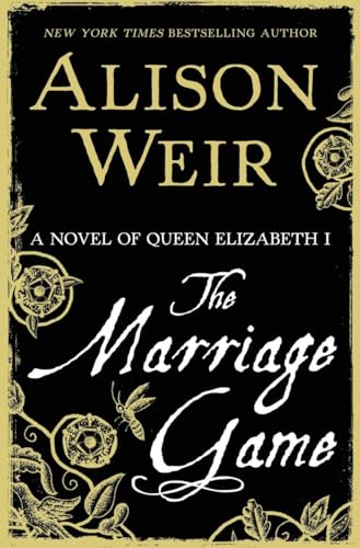 The Marriage Game: A Novel of Queen Elizabeth I