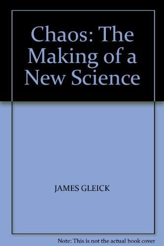 Chaos: Making a New Science